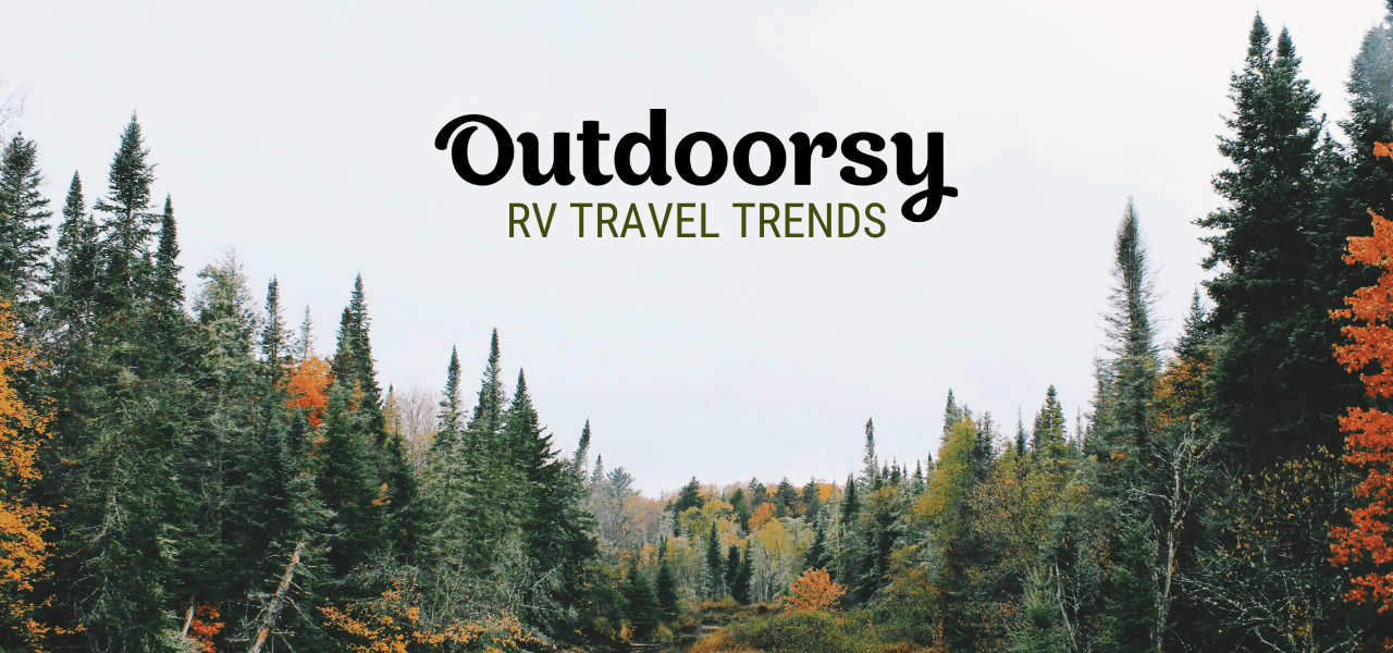 Fall Travel Report: RV Travel on the Rise